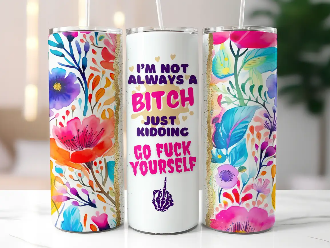 i-am-not-a-bitch Tumbler - I'm not always a bitch - Слика 1